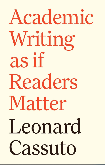 Book, Academic Writing as if Readers Matter by Lenny Cassuto